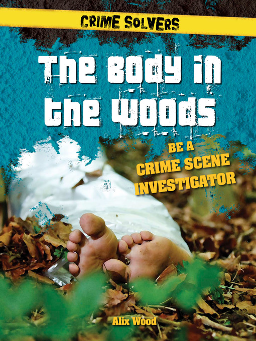 Title details for The Body in the Woods by Alix Wood - Available